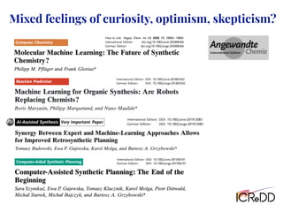 Mixed feelings of curiosity, optimism, skepticism?
 