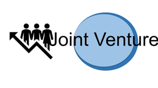 Joint Venture
 