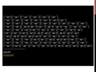 (´･ω･)(´･ω･`)(´･ω･`)(´･ω･`)(´･ω･`)(´･ω･`)
(´･ω･`)(´･ω･`)(´･ω･`)(´･ω･`)(´･ω･`)(`･ω･)(･ω･`)
(´･ω･`)(´･ω･`)(´･ω･`)(´･ω･`)(´･ω･`)(´･ω･`)(´･ω･`)(´･ω･`)(´･ω･`)
(´･ω･`)(´･ω･)(´-ω-)(･ω･´)(･ω･`)(´-ω･)(´･ω･)(´･ω･`)(´･ω･`)(´･ω･`)
(´･ω･`)(´･ω･`)(`･ω･)(･ω･`)(´･ω･`)(´･ω･`)(´･ω･`)(´･ω･)(´-ω-)
(･ω･´)(･ω･`)(･ω･)(´-ω-)(´-ω-)(´-ω-)(´-ω-)(´-ω-)(´-ω-)(´-ω-)
(´-ω-)(´-ω-)(´-ω-)(´-ω-)(･ω･)(´･ω･`)(´･ω･`)(´･ω･`)(´･ω･`)
(´･ω･`)(´･ω･`)(´･ω･`)(･ω･)(･ω-`)(´-ω-)(´-ω-)(･ω･)(･ω-`)(´･ω･`)
(´･ω･`)(´･ω･`)(´･ω･`)(´･ω･`)(´･ω･`)(´･ω･`)(´･ω･`)(´･ω･`)(´･ω･`)
(´･ω･`)(･ω･)(´･ω･`)(´･ω･`)(´･ω･`)(･ω･)(´-ω-)(´-ω-)(´-ω-)(´-ω-)(･ω･)
------------------------
result:
shoborn
 