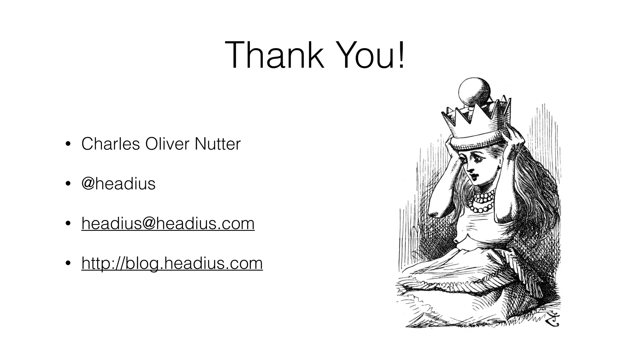 • Charles Oliver Nutter
• @headius
• headius@headius.com
• http://blog.headius.com
Thank You!
 