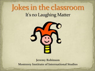 Jeremy Robinson
Monterey Institute of International Studies
 