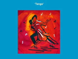 ‘Tango’
 