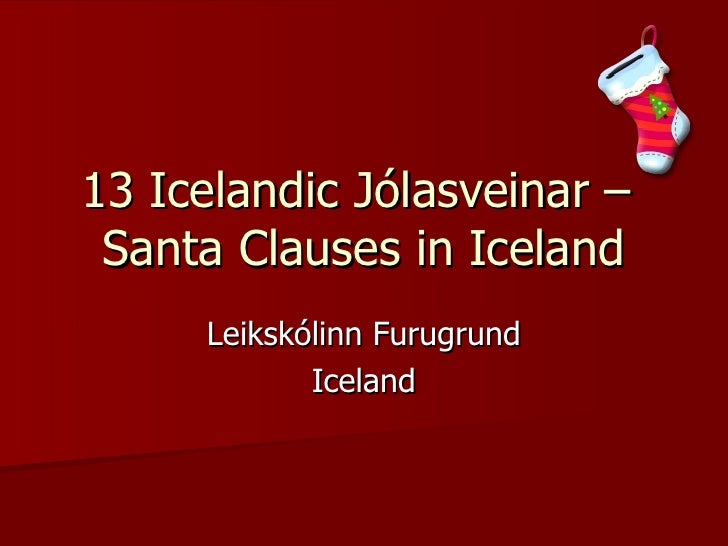 13 Icelandic Jólasveinar Santa Clauses In Iceland - 