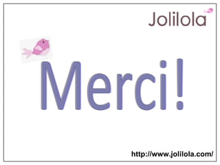 Merci!  http://www.jolilola.com/ 