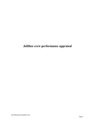 Jollibee crew performance appraisal
Job Performance Evaluation Form
Page 1
 