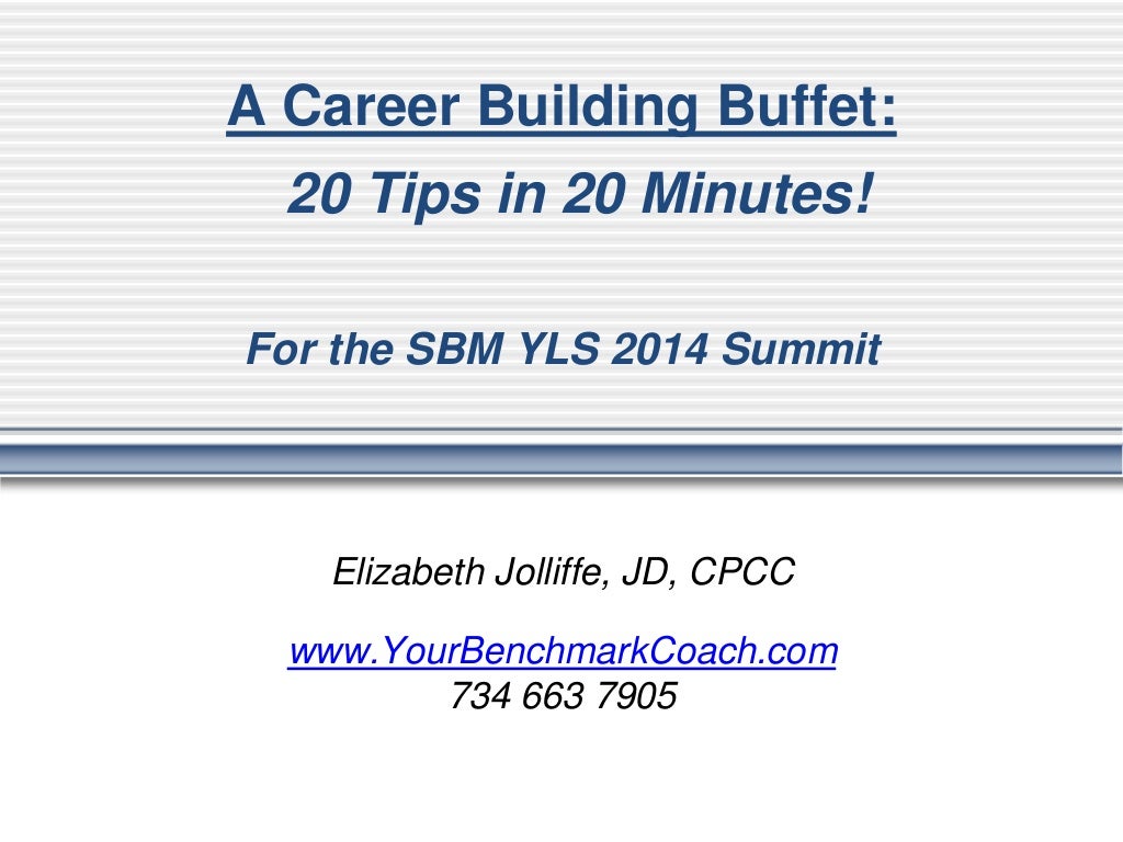 "Career Building Buffet 20 Tips in 20 Minutes" for new/young lawyer…