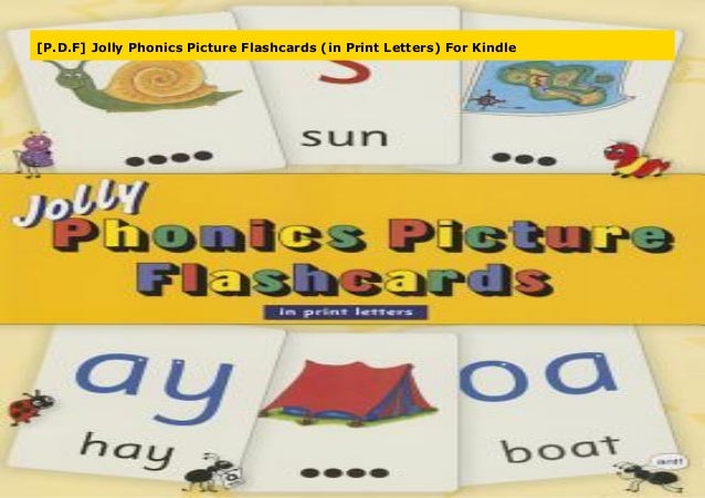 P D F Jolly Phonics Picture Flashcards In Print Letters For Kindle