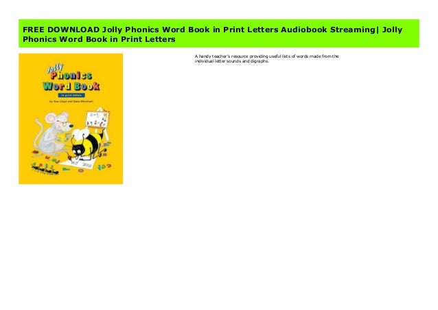 Split into 7 groups, the worksheets contain all 42 letter sounds taught in jolly phonics. Free Download Jolly Phonics Word Book In Print Letters Audiobook Stre
