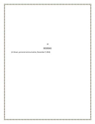 14
REFERENCE
(A.Brown,personal communication, November7,2014)
 