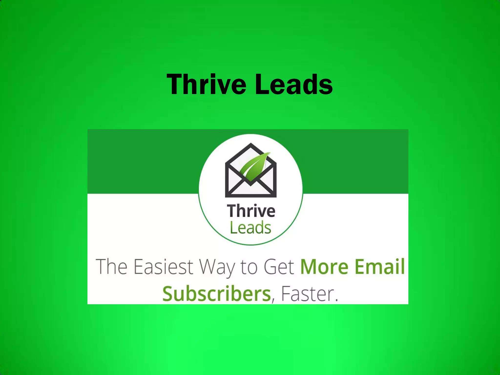 Thrive Leads
 