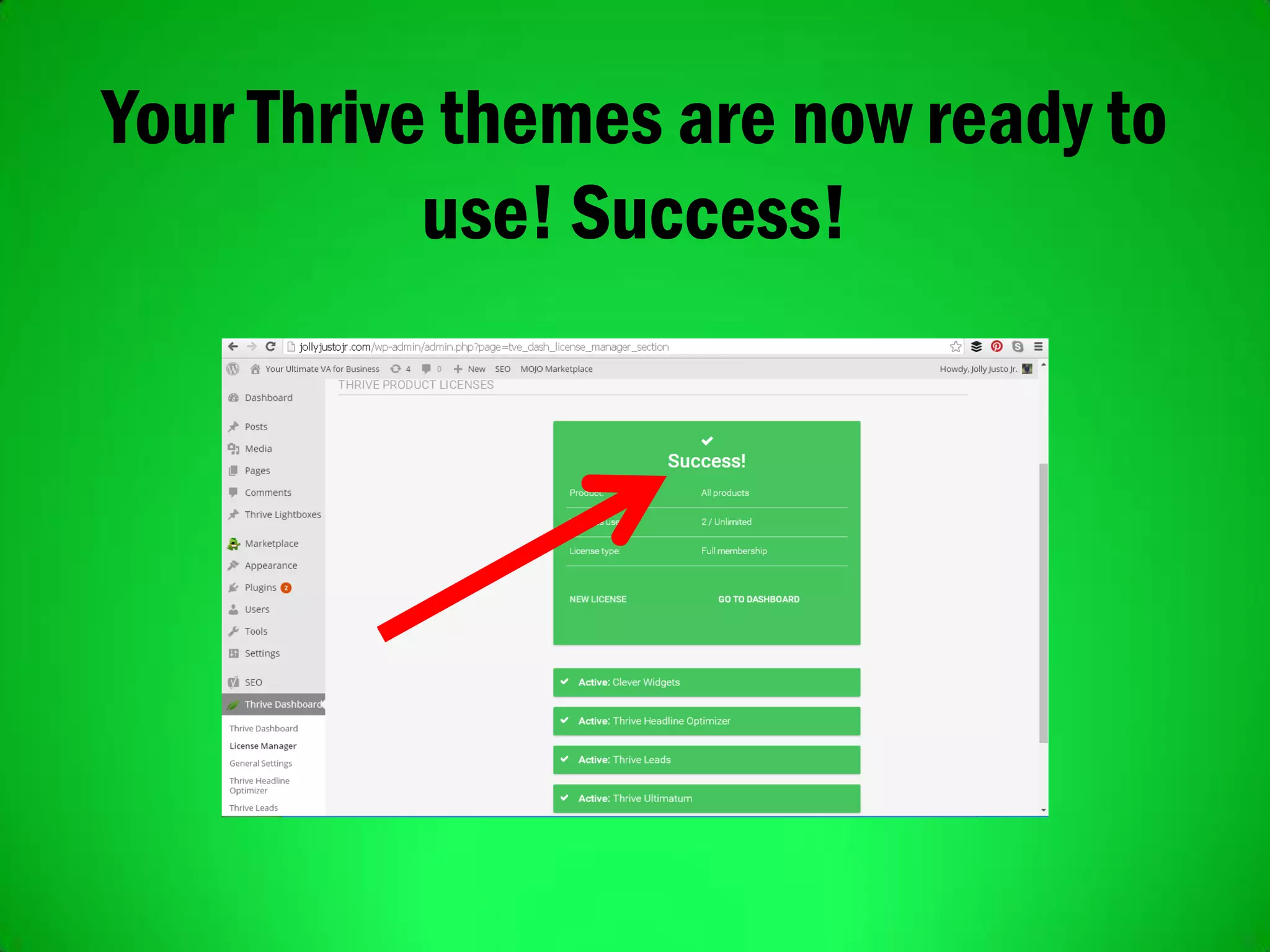 Your Thrive themes are now ready to
use! Success!
 