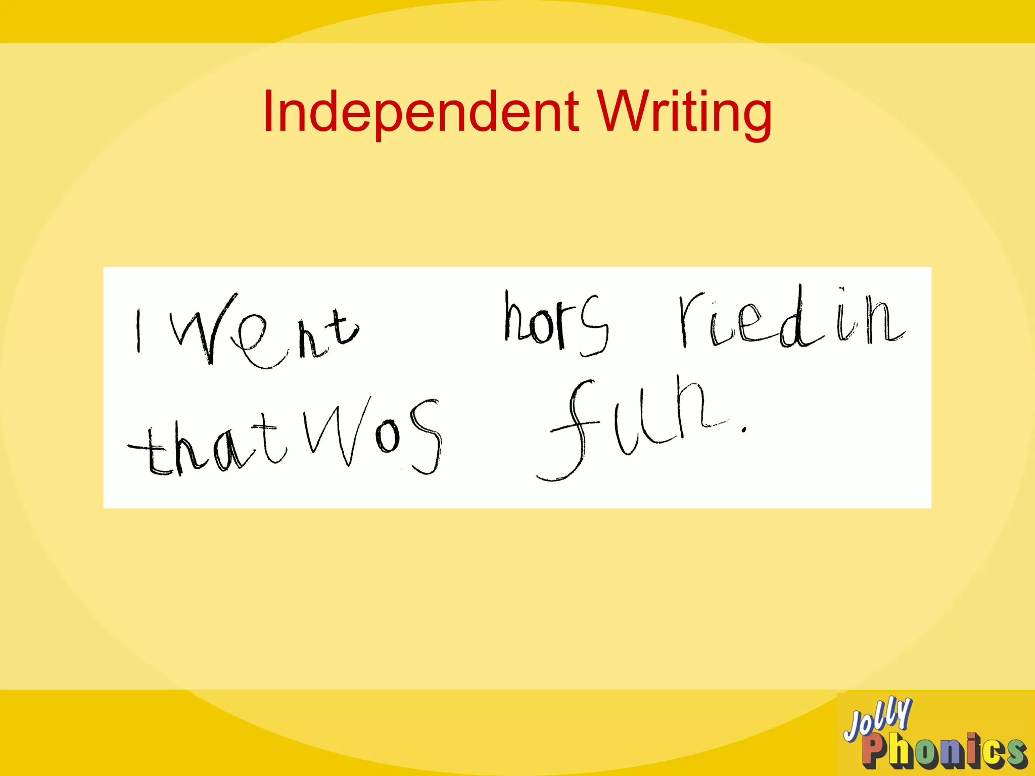 Independent Writing
 