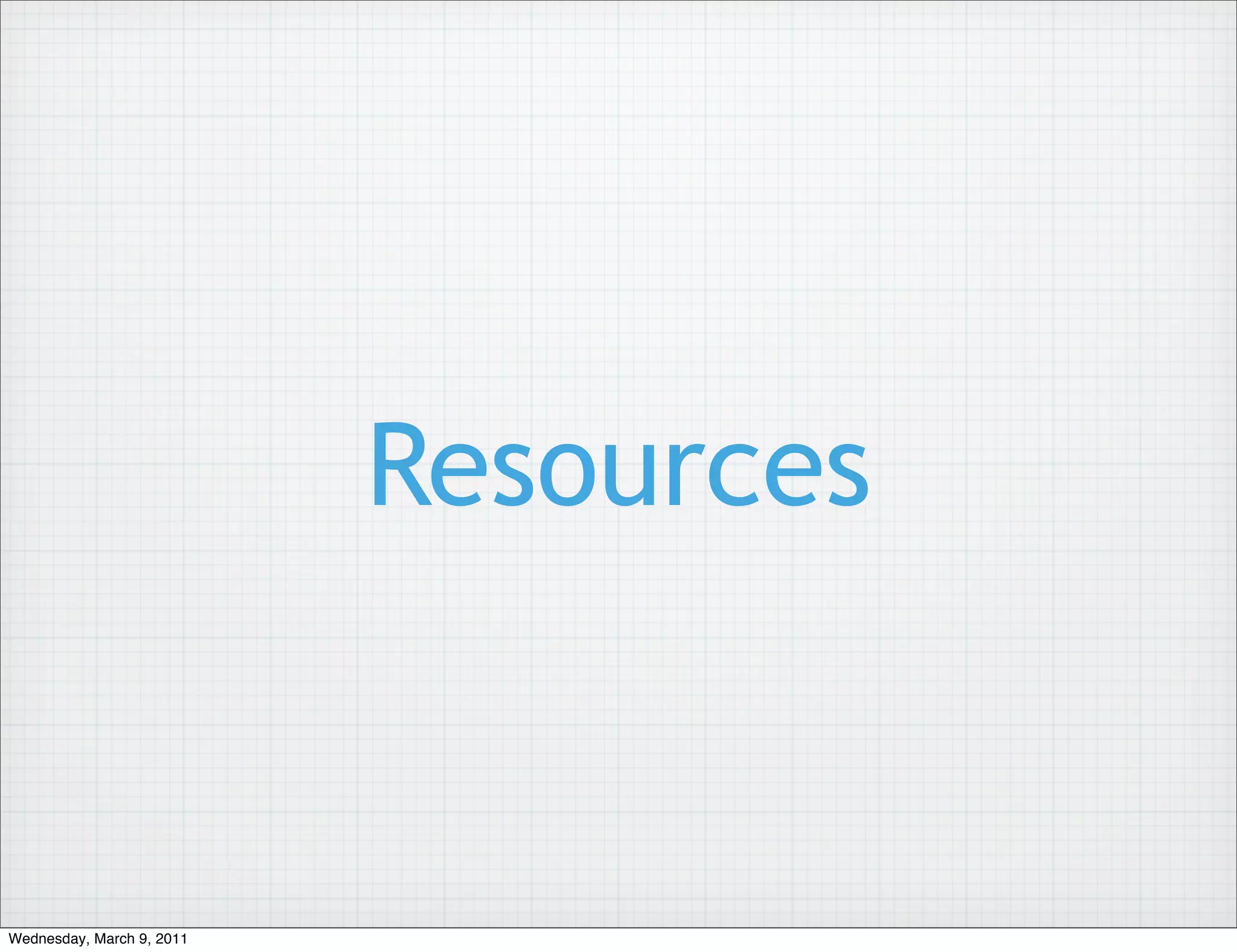 Resources


Wednesday, March 9, 2011
 