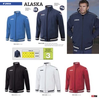 133
1044.12.30 Soft shell Jacket 100% Polyester
Chaqueta laminada 100% Poliester interior polar
Giacca laminada 100% Poliestere interior polar
1044.12.35 Soft shell.
1044.12.10 Soft shell. 1044.12.20 Soft shell. 1044.12.60 Soft shell.
DISPONIBLE
AVAILABLE
DISPONIBILITA
33
S M L XL XXL
6 8 10 12 14
1044.12.
SENIOR
JUNIOR
ALASKA
BORDADO
EMBROIDERY
RICAMO
BORDADO
EMBROIDERY
RICAMO
UPTO END OF STOCK 2015
 