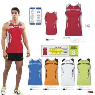 1101.33.1033 Sleeveless. 1101.33.1032 Sleeveless. 1101.33.1031 Sleeveless.1101.33.1036 Sleeveless.
1101.33.1035 Sleeveless 95% Polyester 5% EA
Mesh 100% Polyester
Sin manga 95% Poliester 5% EA
Rejilla 100% Poliester
Senza maniche 95% Poliestere 5% EA
Mesh 100% Poliestere
203
DISPONIBLE
AVAILABLE
DISPONIBILITA
33
XS - S M L
1101.33.103
XL
6 - 8 10 - 12
SENIOR
JUNIOR
ROYAL/GREY WHITE/BLACK/GREY GREEN FLUOR/BLACK/GREYORANGE FLUOR/BLACK/GREY
RED/GREY
UPTO END OF STOCK 2015
 