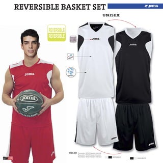 220
1184.001 Reversible 100% Polyester Interlock
Reversible 100% Poliester Interlock
Reversible 100% Poliestere Interlock
unisex
REVERSIBLE BASKET SET
BLACK/WHITE
WHITE/BLACK
 