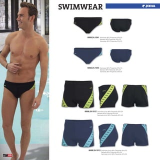 228
6008.24.1012 Swimwear short 80% Polyamide 20% EA
Bañador 80% Poliamida 20% EA
Swimwear short 80% Polyamide 20% EA
6008.24.1013 Swimwear short 80% Polyamide 20% EA
Bañador 80% Poliamida 20% EA
Swimwear short 80% Polyamide 20% EA
6008.24.1044 Swimwear 80% Polyamide 20% EA
Bañador 80% Poliamida 20% EA
Swimwear 80% Polyamide 20% EA
6008.24.1041 Swimwear 80% Polyamide 20% EA
Bañador 80% Poliamida 20% EA
Swimwear 80% Polyamide 20% EA
SWIMWEAR
 
