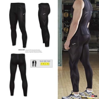 237
4482.55.901 Long pant 92% Polyamide 8% Elastan
Pantalón largo 92% Poliamida 8% Elastan
Pantalone lungo 92% Poliamida 8% Elastan
BRAMA
TALLAS / SIZES / TAGLIE
S - M L - XL
 