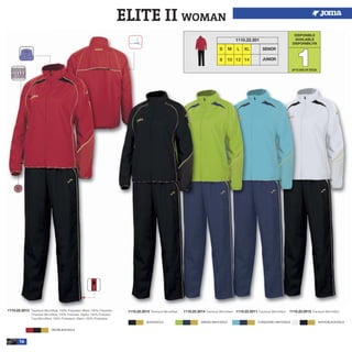 16
1110.22.2012 Tracksuit Microfiber 1110.22.2014 Tracksuit Microfiber 1110.22.2011 Tracksuit Microfiber1110.22.2013 Tracksuit Microfiber 100% Polyester, Mesh 100% Polyester
Chandal Microfibra 100% Poliester, Rejilla 100% Poliester
Tuta Microfibra 100% Poliestere, Mesh 100% Poliestere
1110.22.2015 Tracksuit Microfiber
DISPONIBLE
AVAILABLE
DISPONIBILITA
11
S M L XL
8 10 12 14
1110.22.201
SENIOR
JUNIOR
ELITE II WOMAN
RED/BLACK/GOLD
BLACK/GOLD GREEN/ NAVY/GOLD TURQUOISE/ NAVY/GOLD WHITE/BLACK/GOLD
UPTO END OF STOCK
 