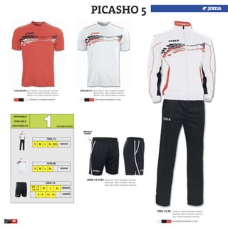 88
7005.13.20 Tracksuit 100% Polyester interlock
Chandal 100% Poliester interlock
Tuta 100% Poliestere interlock
DISPONIBLE
AVAILABLE
DISPONIBILITA 11
PICASHO 5
7005.13.
S M L XL XXL SENIOR
1240.98.
S M L XL SENIOR
BOLSILLO
POCKET
2006.13.1034 Bermuda 100% Polyester interlock
Bermuda 100% Poliester interlock
Bermuda 100% Poliestere interlock
1240.98.014 Short Sleeve 100% polyester interlock
Manga corta 100% poliester interlock
Manica corta 100% poliestere interlock
1240.98.003 Short Sleeve 100% polyester interlock
Manga corta 100% poliester interlock
Manica corta 100% poliestere interlock
XS - S
14-16
M L
2006.13.
XL
6 - 8 10 - 12
SENIOR
JUNIOR
ORANGE FLUOR/BLACK/WHITE WHITE/BLACK/ORANGE FLUOR
WHITE/BLACK/ORANGE FLUOR
UPTO END OF STOCK
 