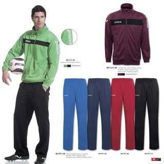 9017J11.65 Tracksuit Top 100% Polyester Fleece
Sudadera 100% Poliester Felpa
Giacca 100% Poliestere Fleece
95
9017P11.109017P11.609017P11.30
9017J11.40
Tracksuit Top Polyester Fleece.
9017P11.35 100% Polyester Fleece Long Pant
Pantalón 100% Poliester Felpa
Pantaloni lungo 100% Poliestere Fleece
GREEN/BLACK
BURGUNDY/BLACK
 
