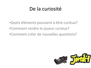 Comment serait le jeu sans limites?De la SurpriseEléments qui vont surprendre?