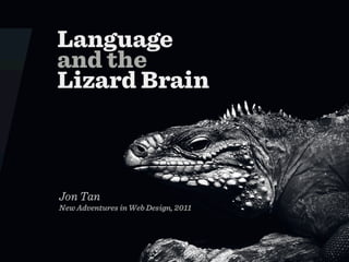Language and the Lizard Brain