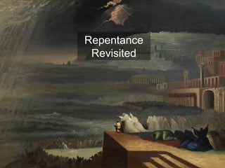 Repentance
Revisited
 