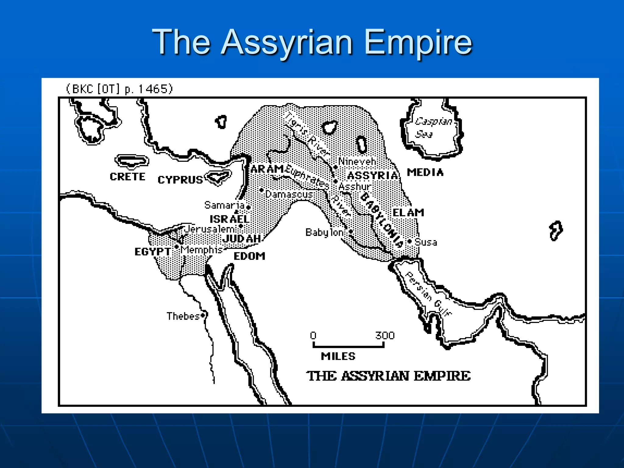 The Assyrian Empire
