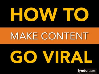 HOW TO
MAKE CONTENT

GO VIRAL

 