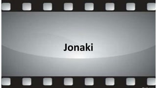 Jonaki
 