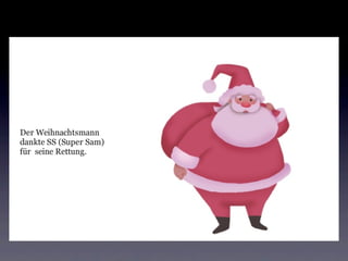 Super Sam gegen Gremalda & co