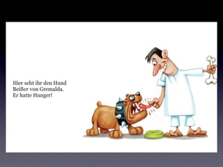 Super Sam gegen Gremalda & co