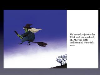 Super Sam gegen Gremalda & co