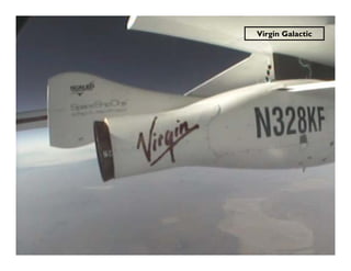 Virgin Galactic
 
