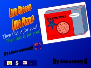 Love Chess? Love Pizza? Then this is for you! It's a taste explosion! By Jonathan G 
