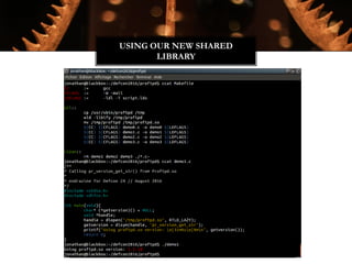 USING OUR NEW SHARED
LIBRARY
 