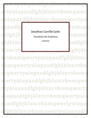 Jonathan Carrillo León 
Portafolio De Evidencia 
14/09/2014 
 