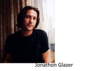 Jonathon Glazer 