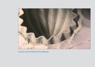 Drucken mit dem Hilfsmittel Keramikpuder 
 