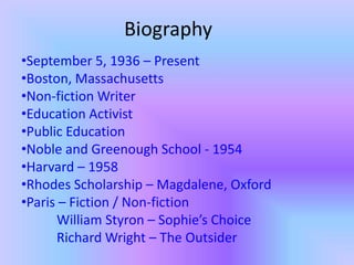 BiographySeptember 5, 1936 C Present