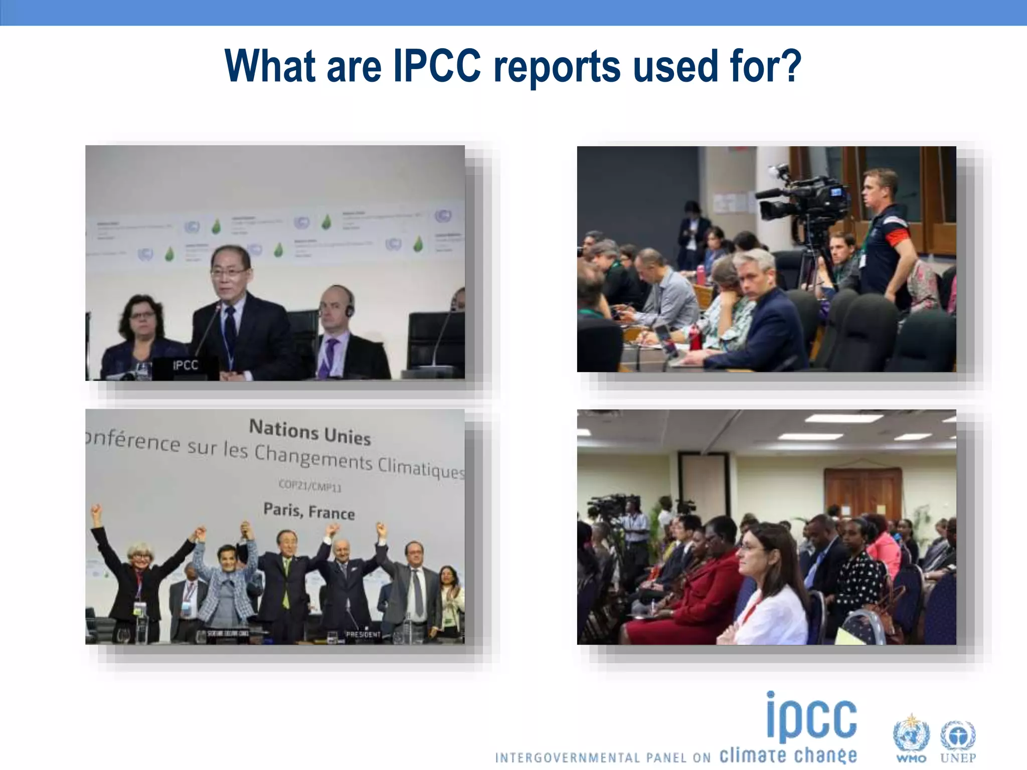 What are IPCC reports used for?
 