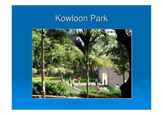 Kowloon Park
 