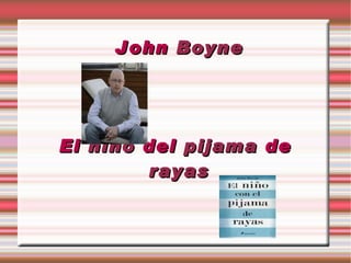 John  Boyne El  niño  del  pijama  de  rayas 