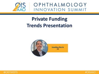 Private Funding
Trends Presentation
 