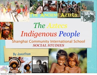 Jonathan's Indigenous People Project