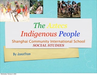 Jonathan's Indigenous People Project