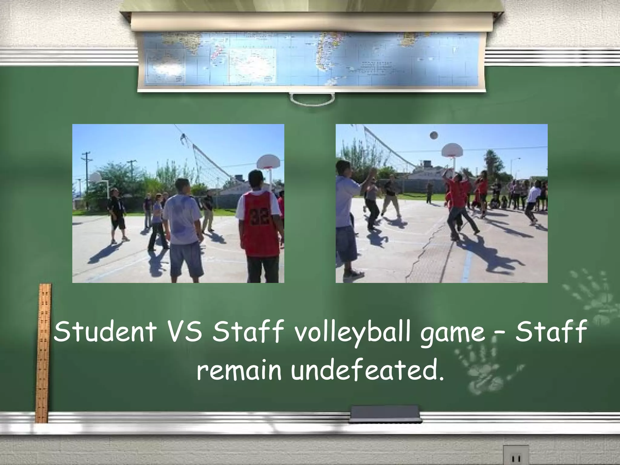 Student VS Staff volleyball game – Staff remain undefeated.