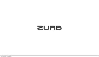 Wednesday, February 6, 13
 