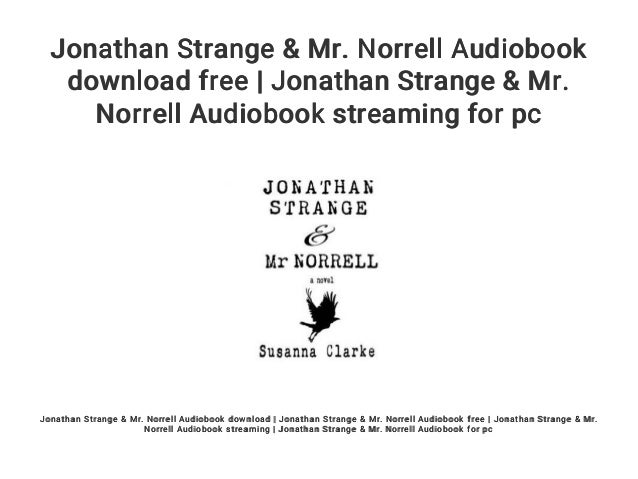 Jonathan Strange Mr Norrell Audiobook Download Free Jonathan Str Jonathan Strange Mr Norrell Audiobook Download Free Jonathan Str